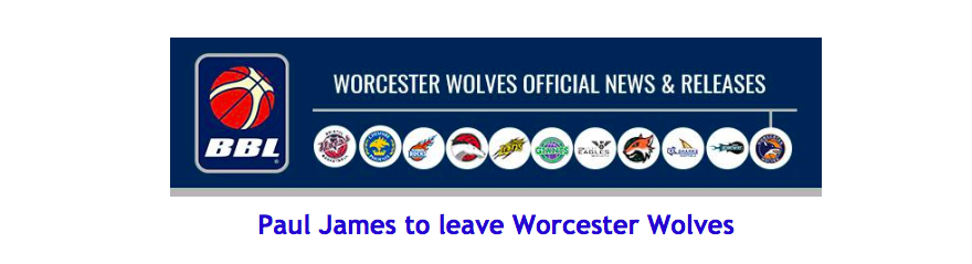 Paul James to leave Worcester Wolves