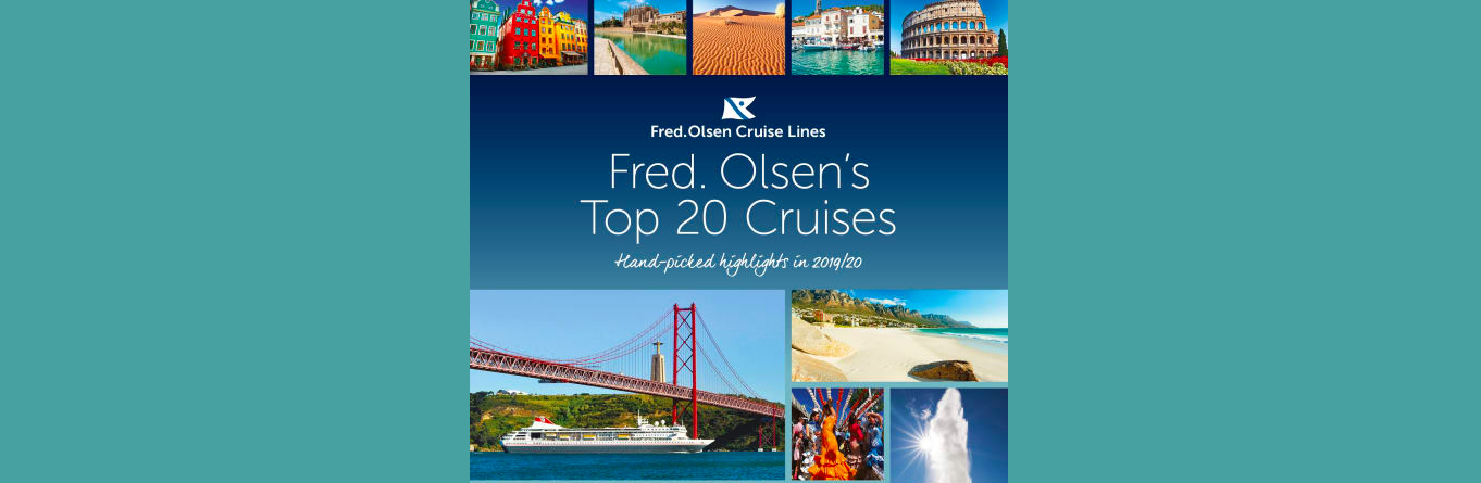 Fred. Olsen Cruise Lines reveals ‘Top 20’ hand-picked itineraries for 2019/20