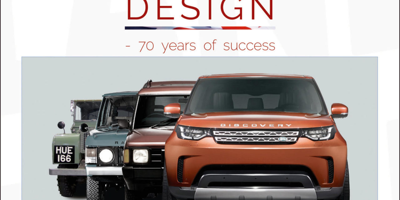 LAND ROVER DESIGN – 70 YEARS OF SUCCESS