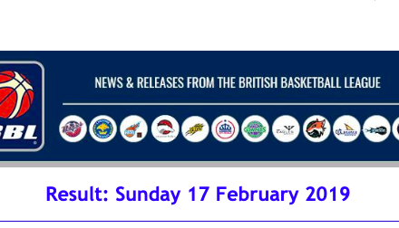 British Basketball League Result: Sunday 17 February 2019