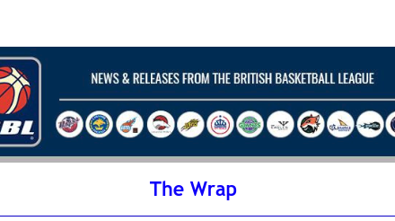 News from British Basketball League – The Wrap
