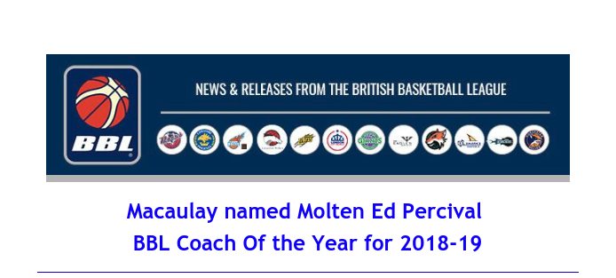 Macaulay named Molten Ed Percival  BBL Coach Of the Year for 2018-19