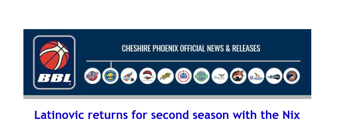 British Basketball League: Latinovic returns for second season with the Nix
