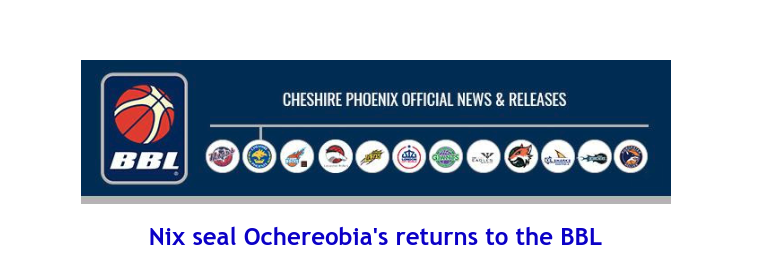 British Basketball League: Nix seal Ochereobia’s returns to the BBL
