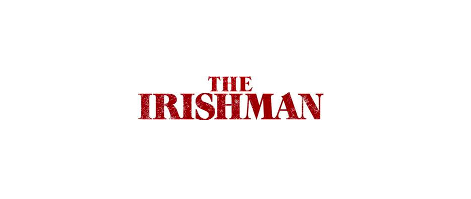 Watch the first trailer for Martin Scorsese’s THE IRISHMAN starring Robert de Niro, Al Pacino and Joe Pesci