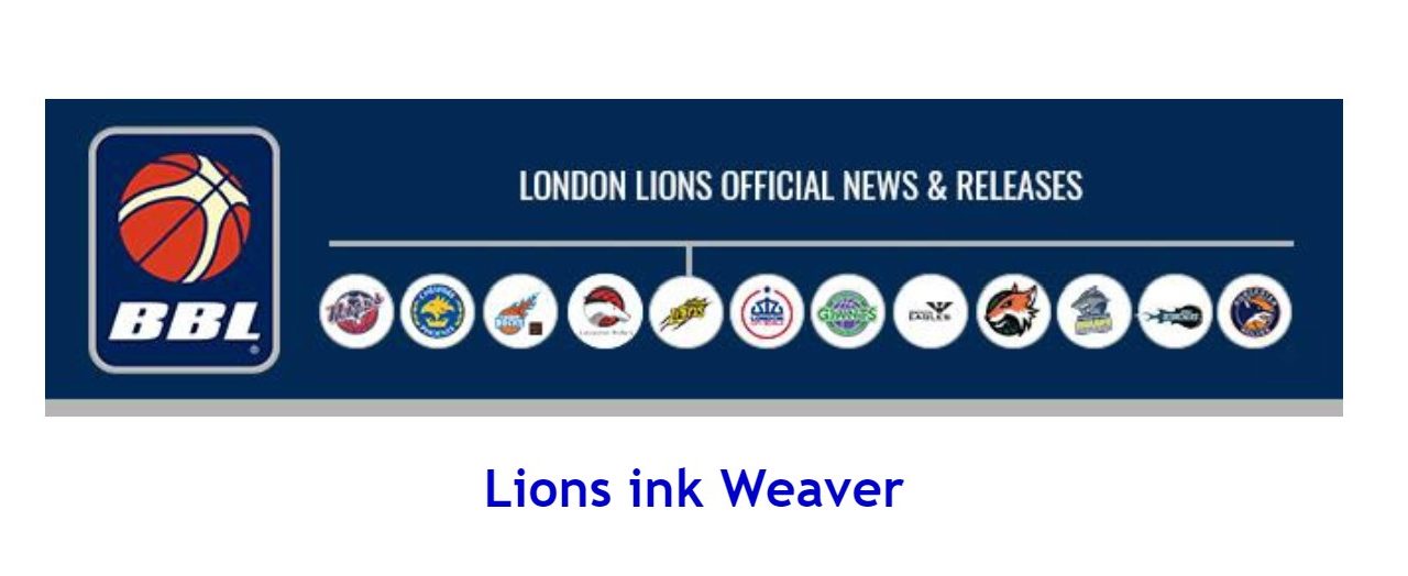 British Basketball News: Lions ink Weaver