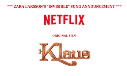 New Zara Larsson Single – Invisible – To Feature in Netflix Original Film KLAUS