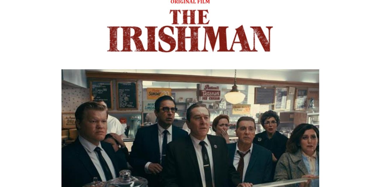 NEW TRAILER | Martin Scorsese’s THE IRISHMAN starring Robert De Niro, Al Pacino & Joe Pesci