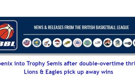 Phoenix into Trophy Semis after double-overtime thriller, Lions & Eagles pick up away wins