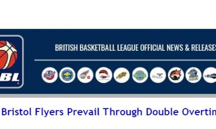 Bristol Flyers Prevail Through Double Overtime