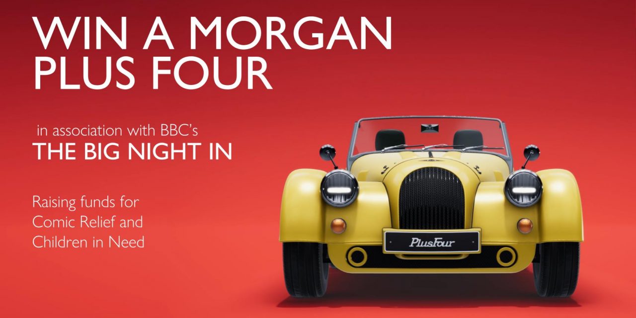 MORGAN MOTOR COMPANY DONATES ALL-NEW PLUS FOUR TO COMIC RELIEF AND BBC CHILDREN IN NEED’S ‘THE BIG NIGHT IN’ APPEAL