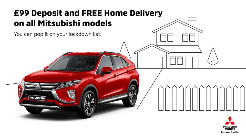 FREE HOME DELIVERY AND £99 RESERVATIONS FOR MITSUBISHI MOTORS “BUY ONLINE” CUSTOMERS
