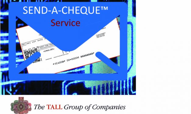 TALL GROUP OF COMPANIES LAUNCHES SEND-A-CHEQUE™ FOR UNDER-RESOURCED CUSTOMERS