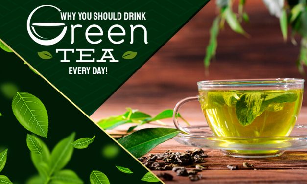Motives Why You Should Drink Green Tea Every Day