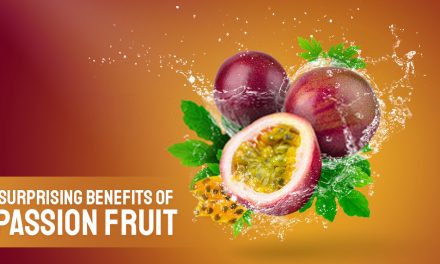 Surprising Benefits of Passion Fruit