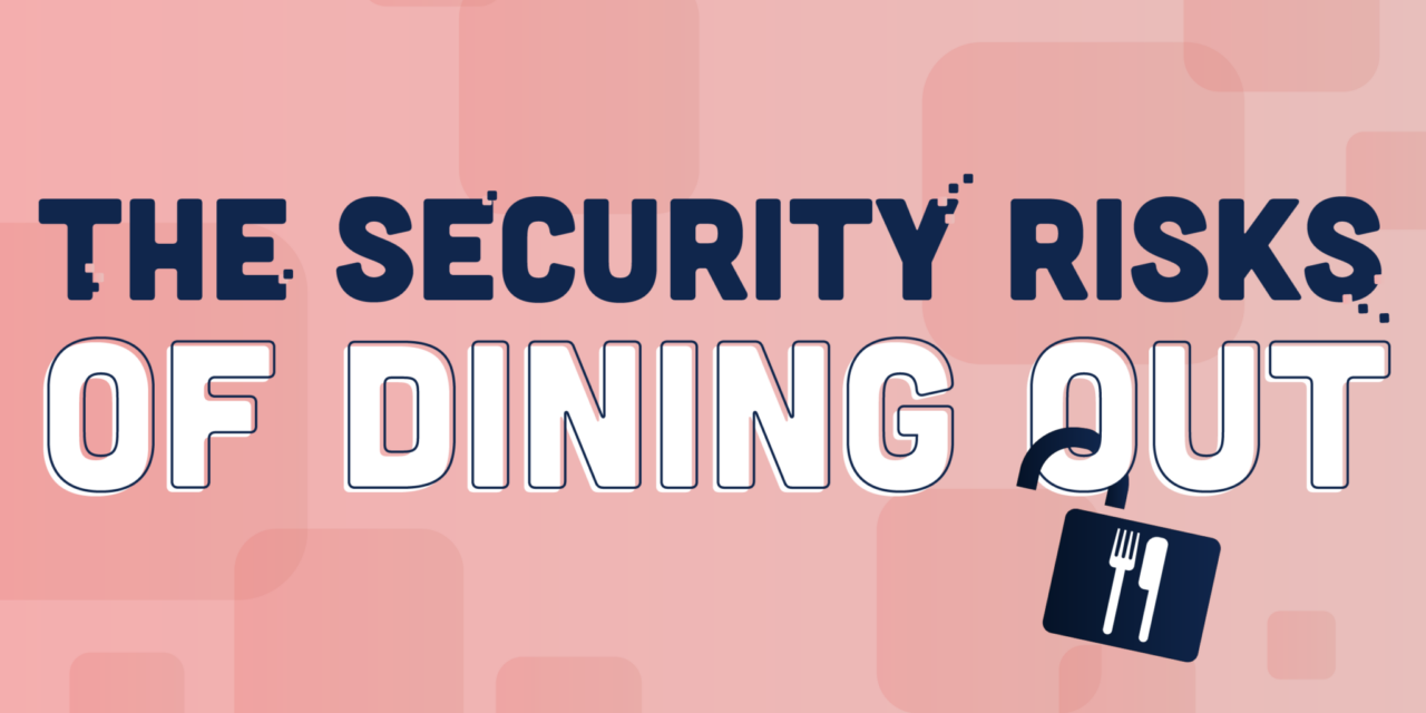 The Security Risks of Dining Out