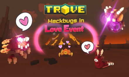 Trove Becomes Overrun with Heckbugs Looking for Love in All the Wrong Places