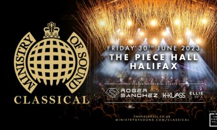 MINISTRY OF SOUND CLASSICAL LIVE AT THE PIECE HALL, HALIFAX – SUMMER 2023