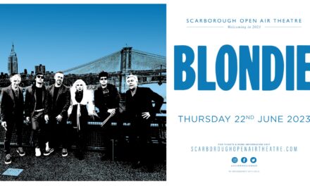 GLOBAL ICONS BLONDIE ANNOUNCE HEADLINE DATE AT SCARBOROUGH OAT