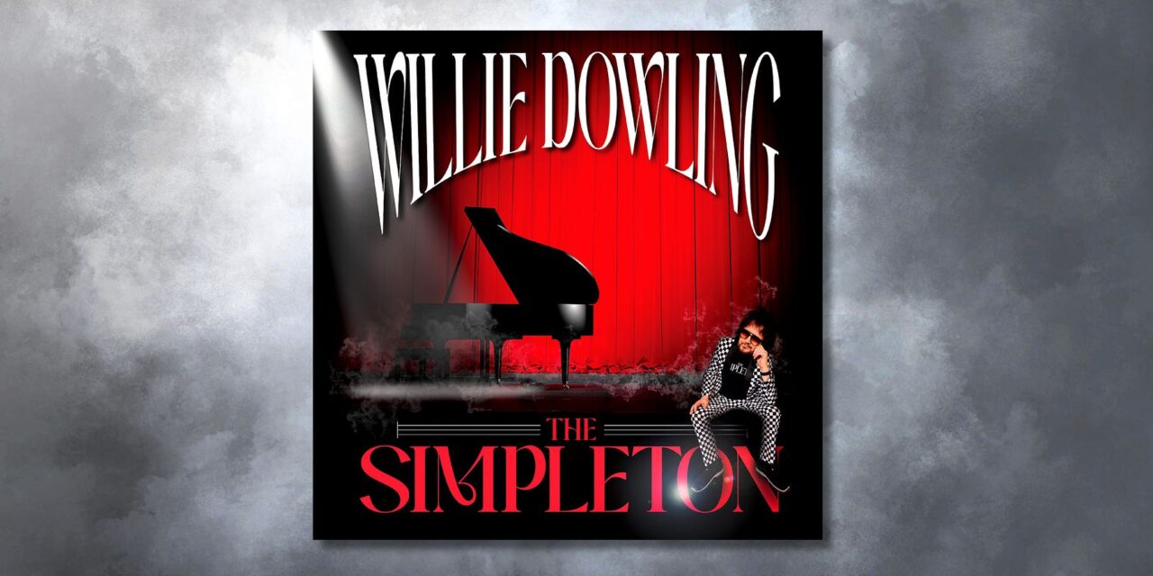 The Simpleton – new album by Willie Dowling
