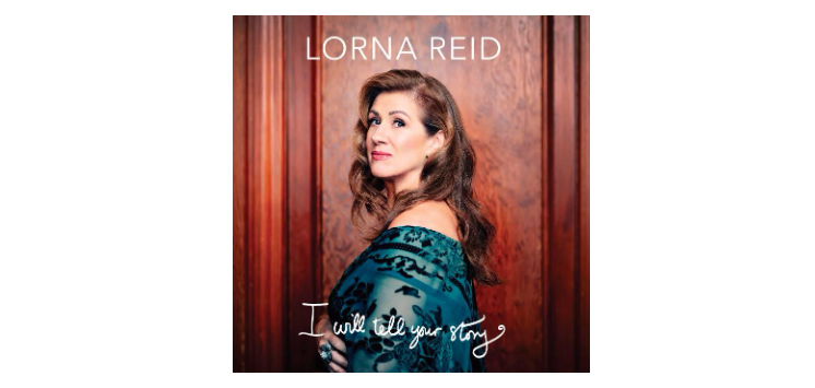 Jazz Singer-Songwriter Lorna Reid Releases New Album I Will Tell Your Story