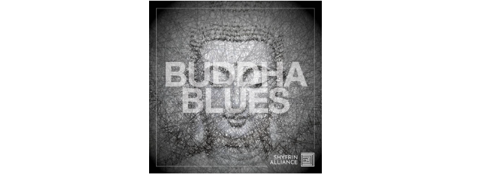 Shyfrin Alliance Announce 2nd Album With New Single Buddha Blues