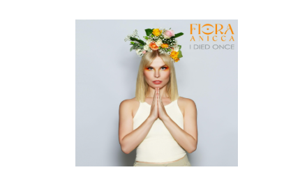 Fiora Anicca Reclaims Her Soul in New Single I Died Once  A Spiritual Pop Anthem Born from Addiction, Trauma & Transformation