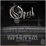 ROCK GREATS OPETH CONFIRM EXCLUSIVE DATE AT TK MAXX PRESENTS LIVE AT THE PIECE HALL